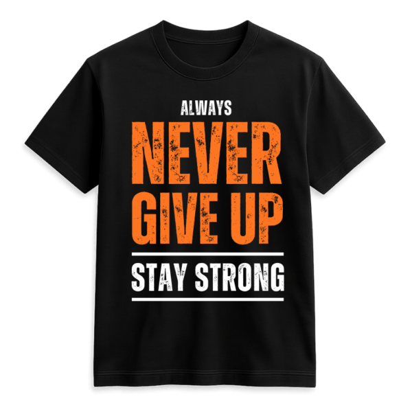 Always Never Give Up